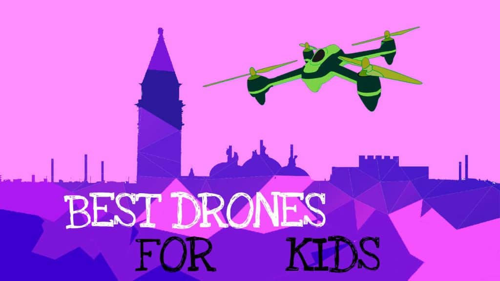 Best drones for kids: Featured Image